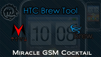 Miracle GSM Cocktail htc brew tool